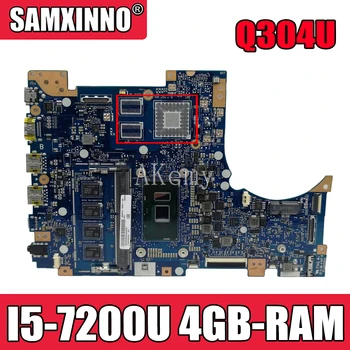 Akemy Q304UAK mainboard Za Asus Q304U Q304UA Q304 prenosni računalnik z matično ploščo mainboard Preizkušen Ok I5-7200U PROCESOR, 4 GB-RAM